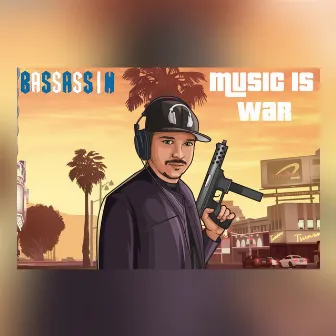 Music Is War by Bassassin