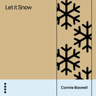 Let It Snow by Connie Boswell