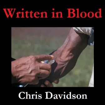 Written in Blood - Single by Chris Davidson