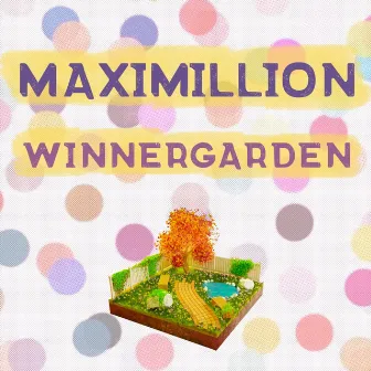 Winnergarden by Maximillion