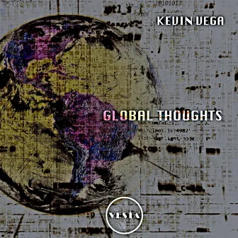 Global Thoughts by Kevin Vega