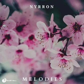 Melodies by NYRRON