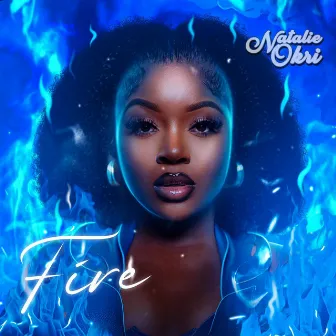 Fire by Natalie Okri