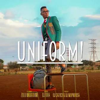 Uniform! by Zulu Mkhathini