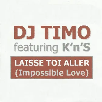 Laisse Toi Aller by Dj Timo