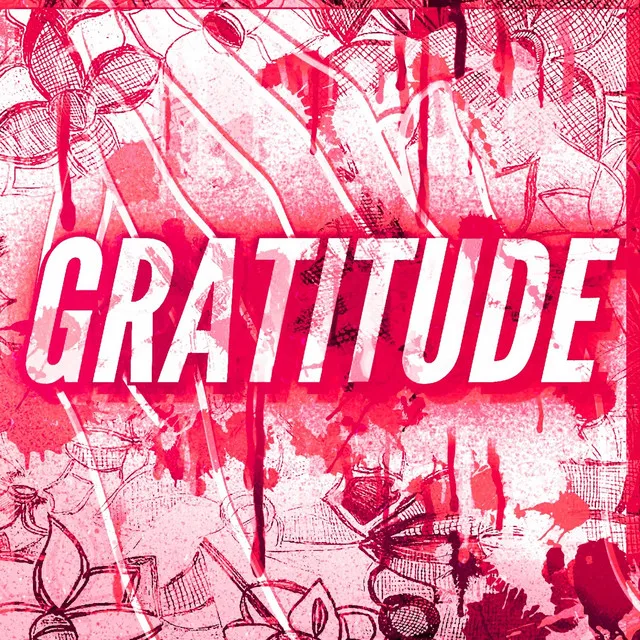 Gratitude