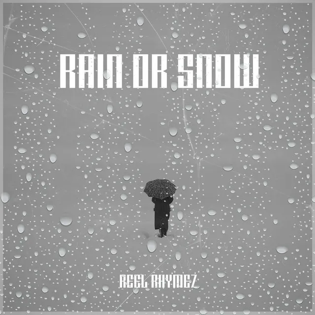 Rain or Snow