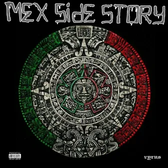 Mex Side Story, Vol. 1 by area57