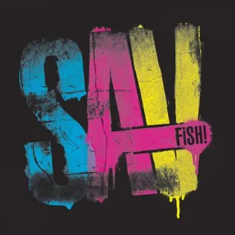 Sav by Fish!