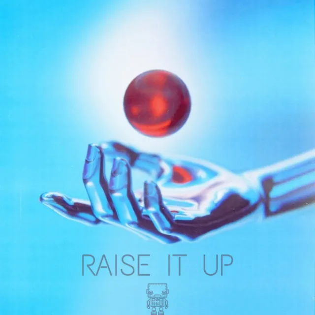 Raise it Up - Original Mix