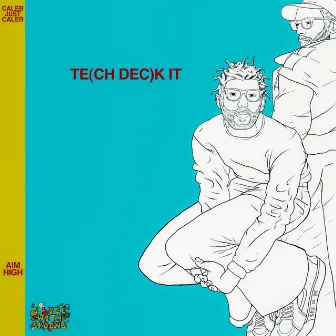 Te(ch Dec)k It by Aim High