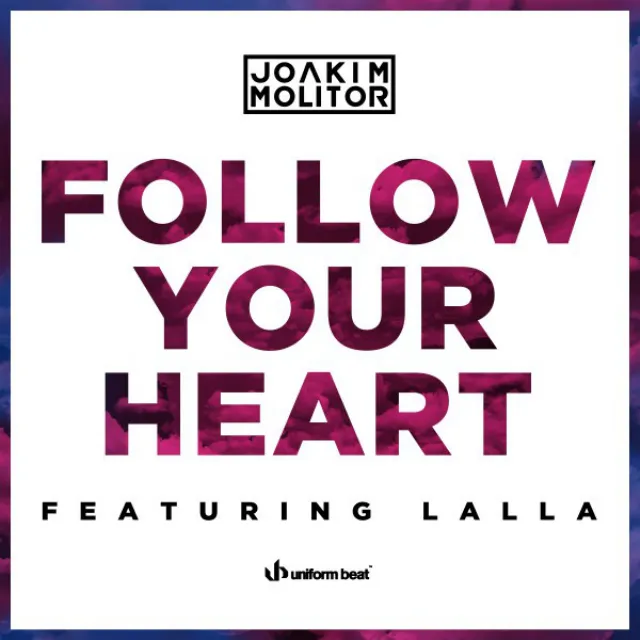 Follow Your Heart - Radio Edit