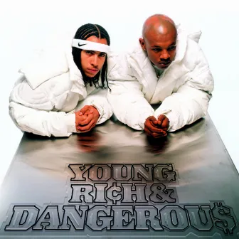 Young, Rich & Dangerous by Kris Kross