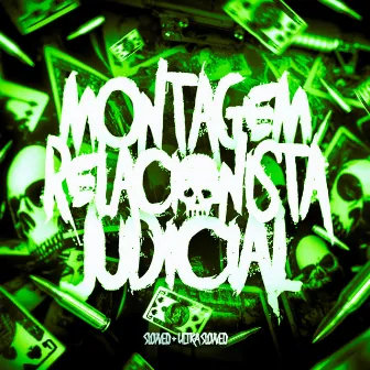 MONTAGEM RELACIONISTA JUDICIAL (Remix) by DJ SILVER ZN