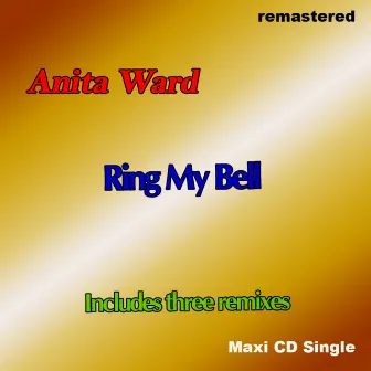 Ring My Bell (Rerecorded) [Nu Skool Remixes] by Anita Ward