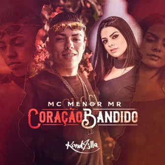 Coração Bandido by MC Menor Mr