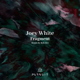 Fragment by Joey White