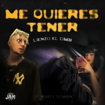 Me Quieres Tener by LIENZO 