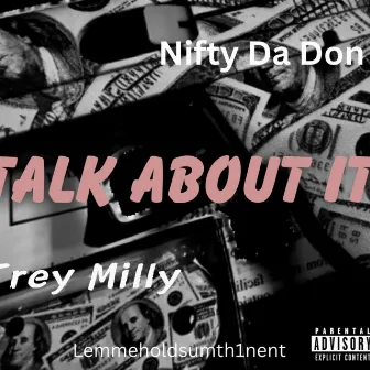 Talk About It by Trey Milly