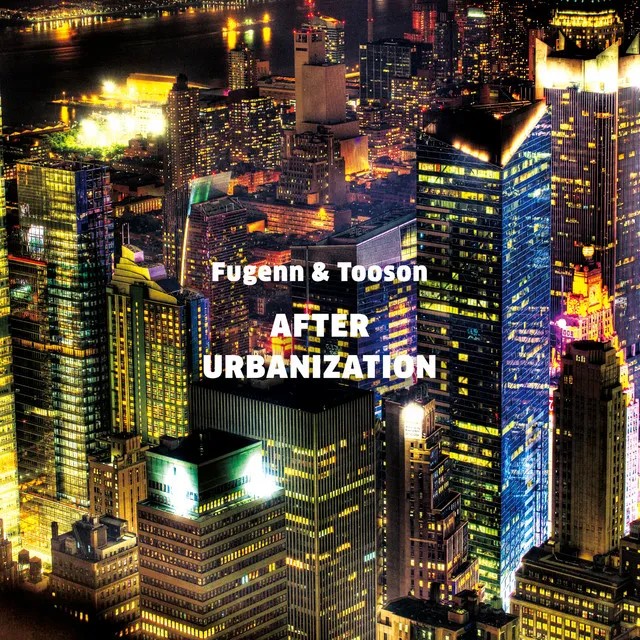 AFTER URBANIZATION