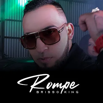 Rompe by Brisso King