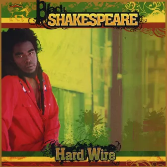 Hard Wire by Black Shakespeare