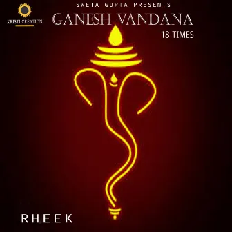 Ganesh Vandana - Single by Rheek