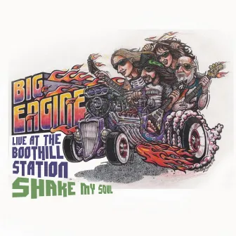 Shake My Soul by Big Engine