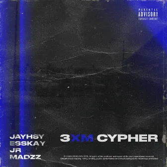 3XM Cypher by jr3xm