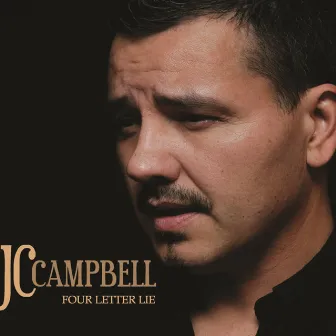 Four Letter Lie by JC Campbell