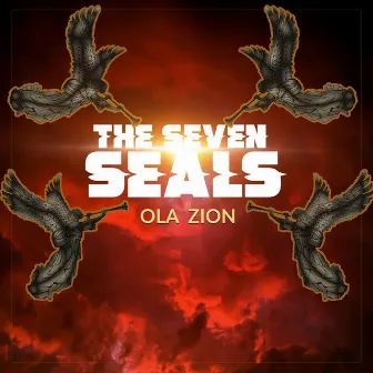 The 7 Seals by Ola Zion