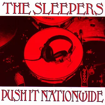 Push It Nationwide by The Sleepers