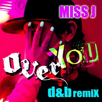 Over You by Miss J