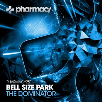 The Dominator by Bell Size Park