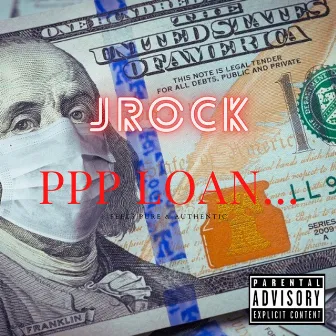 PPP LOAN by Jrock