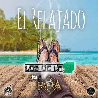 El Relajado by Los De La 9