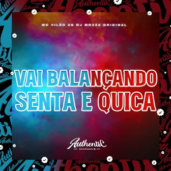 Vai Balançando - Senta e Quica by DJ MOZZA ORIGINAL