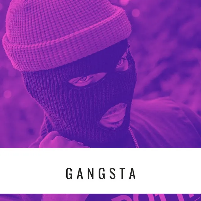 Gangsta