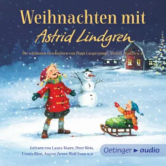 Weihnachten mit Astrid Lindgren (Die schönsten Geschichten von Pippi Langstrumpf, Michel, Madita, den Kindern aus Bullerbü u.a.) by Astrid Lindgren Deutsch