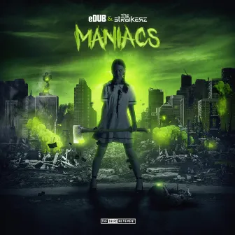 Maniacs by E-Dub