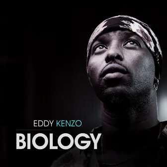 Biology by Eddy Kenzo