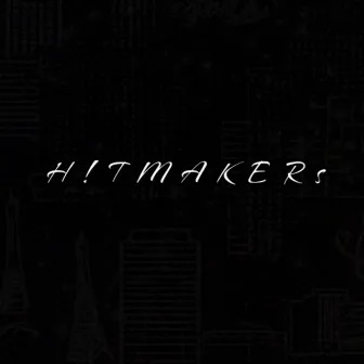 Hitmakers by Hitman