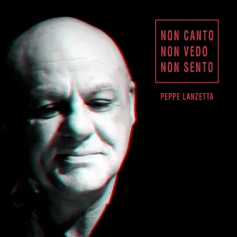 Non canto, non vedo, non sento by Peppe Lanzetta