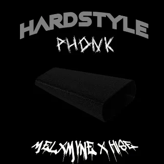 HARDSTYLE PHONK by 