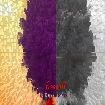 Freewill by Dave Conway