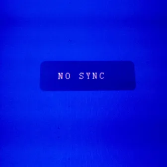 No Sync by No Sync