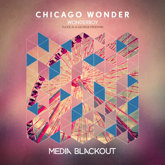 Chicago Wonder - Flexical Remix