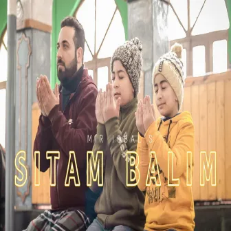 Sitam Balim by Mir iqbal