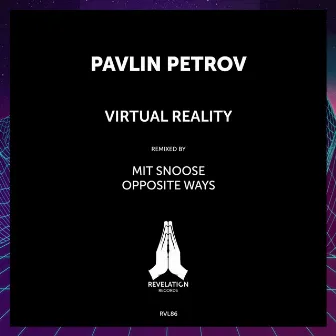 Virtual Reality by PAVLIN PETROV