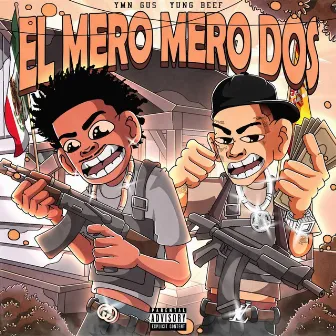 El Mero Mero Dos by NARCOWAVE